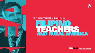 REAL TALK: Rural America, Filipino Teachers, and Immigration