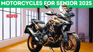 Top 10 Best Great Motorcycles For Senior Riders 2025