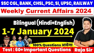 1-7 January 2024 Weekly Current Affairs | For All India Exams Current Affairs | Raja Sir