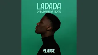 Ladada (Mes Derniers Mots)