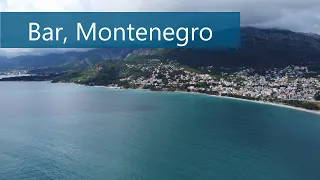 Bar, Montenegro - 4K Drone Footage