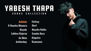 Yabesh Thapa Hit Songs Collection 💖| Audio Jukebox 🎶 | YABESH THAPA |