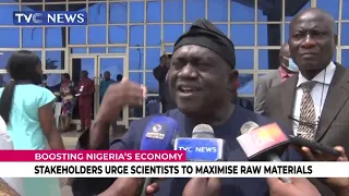 Stakeholders Urge Scientists To Maximize Raw Materials