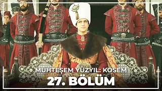 Muhteşem Yüzyıl: Kösem 27.Bölüm (HD)