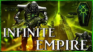 INFINITE EMPIRE - Awakened Conquerors | Warhammer 40k Lore