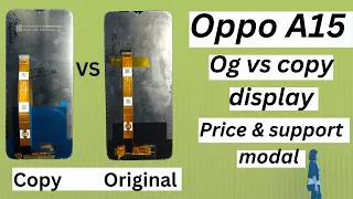 Oppo A15 original display Price  | Oppo A15 Original vs copy display | oppo A15 universal folder |