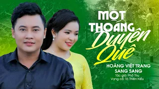 Vọng Cổ Quê Hương 2023 | Một Thoáng Duyên Quê - Hoàng Việt Trang ft Sang Sang