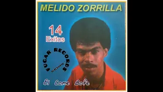 Melido Zorrilla  [  El Come Bofe  ] Hay Mi Nena  ]