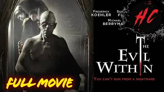 The Evil Within | 2017 Full Horror Movie | HORROR CENTRAL