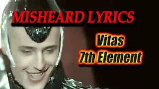 Vitas - 7th Element (MISHEARD LYRICS)