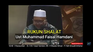 Rukun Shalat (Hati-Hati Shalatnya Batal) (01) ll Ust Muhammad Faisal Hamdani