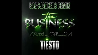 Tiësto - The Business & Bassjackers - Remix [BetrouxKi]