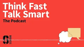 127. Four Principles of Powerful, Focused Communication, Pt. 1 | Think Fast, Talk Smart:...
