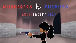 Murderers vs Sheriffs gameplay 82 kills with Independent skin (Subsurface)