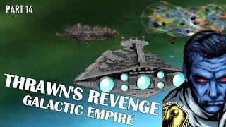 THRAWN'S OFFENSIVE AGAINST THE ERIADU AUTHORITY... [#14] Thrawn's Revenge: Galactic Empire