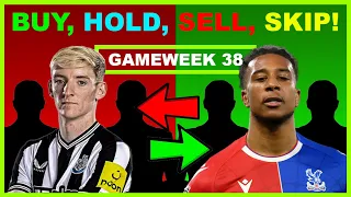FPL Gameweek 38: BUY, HOLD, SELL & SKIP | Transfer Tips | Fantasy Premier League Tips 2023/24