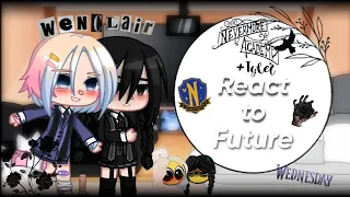 ☹︎Nevermore +Tyler reaccionan al Futuro☹︎/Wenclair/ ⴵ𝐋𝐌_𝐒𝐭𝐮𝐝𝐢𝐨ᗢ/Ing/Esp