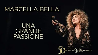 Marcella Bella - Una grande Passione - 50 Anni di bella Musica