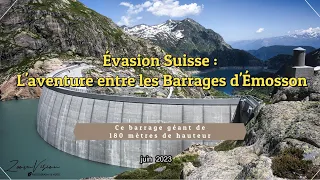 Évasion Suisse : Randonnée entre les Barrages d'Émosson