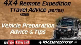 4x4 Expedition Vehicle Preparation Advice & Tips