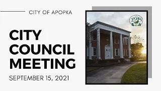 Apopka City Council Meeting September 15, 2021