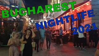 Bucharest Nightlife Old Center Tour July 2021