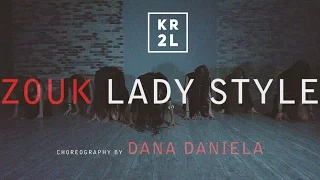 ZOUK LADY STYLE | Choreo by Dana Daniela | KR2L.RU