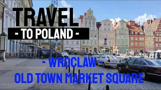 Travel to Poland - Wroclaw - 4K - Old Town Market Square - 2022