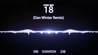 Code Red - 18 (Dan Winter Remix)