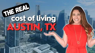 The REAL Cost of Living Austin, Texas | Housing, Utilities, Healthcare, & Hidden Expenses Revealed!