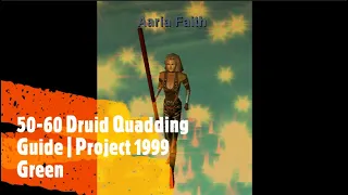 50 60 Druid Quadding Guide EverQuest Classic | Project 1999 Green