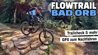 Flowtrail Bad Orb Trailcheck | Einfach nur ein obergeiler Tag mit coolen Leuten | Leo Kast