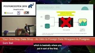 PostgresOpen 2019 Intro To Foreign Data Wrappers In Postgres