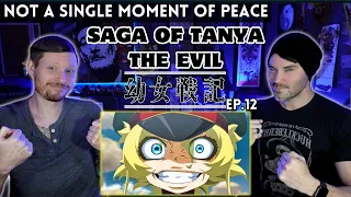 HUMANS ARE FOOLISH CREATURES | SAGA OF TANYA THE EVIL Ep 12 (FIRST TIME REACTION)