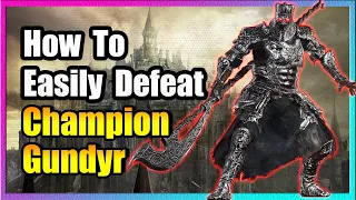 Champion Gundyr Boss Guide 🔥 EASY KILL! 🔥 Dark Souls 3 🔥