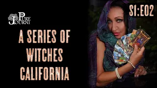 A Series of Witches S1E02 California - Featuring Crystal Ravenwolf