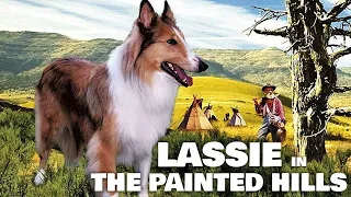 "The Painted Hills" starring Lassie