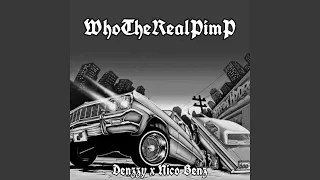 WhoTheRealPimP (feat. Nico Benz)