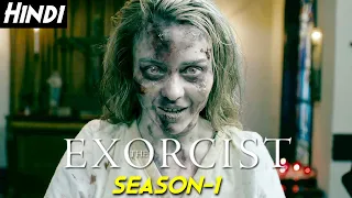 THE EXORCIST (2016) Tv Series Explained In Hindi - Season 1 [Part 2] | Scariest Horror Series