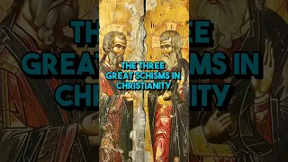The Three Great Schisms In Christianity #shorts #history