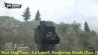 Spintires: Mudrunner - Mod Map Tour -, La Luna9 Dangerous Roads [Part 2]