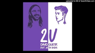 David Guetta feat Justin Bieber - 2U (The Scene Kings Remix)