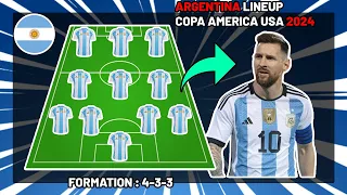 ARGENTINA Potential Lineup Copa America 2024 With Lionel Messi, Di Maria, Julian Alvarez