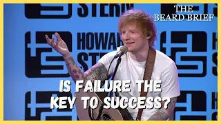Ed Sheeran on the Power of Failure — The Howard Stern Show
