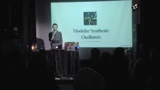 02. Modular Synthesis: Oscillators @ NextSound Fest 2015