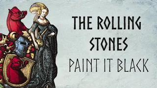 The Rolling Stones - Paint It Black (Bardcore, Medieval Style)