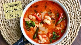 Creamy Tom Yum Soup | Thai HotNSour Soup (Chicken and Prawns)