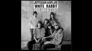 Jefferson Airplane - White Rabbit (Dave Andres Edit)