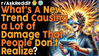 What New Trend is Causing a Lot of Damage? (r/AskReddit Top Posts | Reddit Bites)