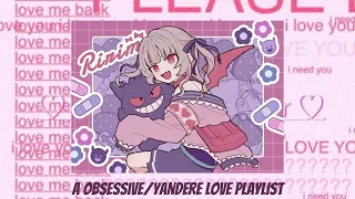 𝓘 𝓵𝓸𝓿𝓮 𝔂𝓸𝓾 𝓼𝓸 𝓼𝓸 𝓶𝓾𝓬𝓱~ // a obsessive/yandere love playlist